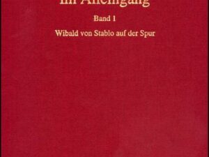 Quellen und Erörterungen zu Wibald von Stablo