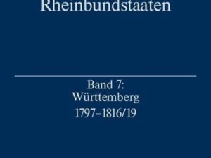 Quellen zu den Reformen in den Rheinbundstaaten / Württemberg 1797-1816/19