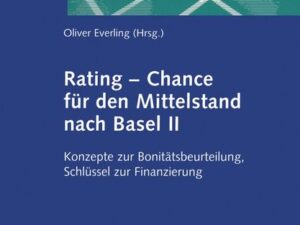 Rating — Chance für den Mittelstand nach Basel II