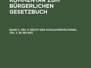 Recht der Schuldverhältnisse, Teil 2. §§ 581¿853