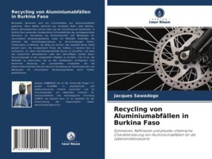 Recycling von Aluminiumabfällen in Burkina Faso