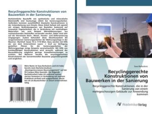 Recyclinggerechte Konstruktionen von Bauwerken in der Sanierung