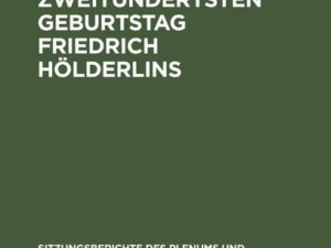 Rede zum zweitundertsten Geburtstag Friedrich Hölderlins