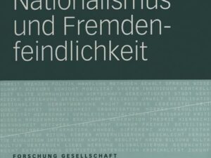 Regionalismus, Nationalismus und Fremdenfeindlichkeit