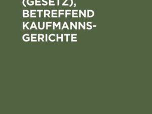 Reichsgesetz (Gesetz), betreffend Kaufmannsgerichte