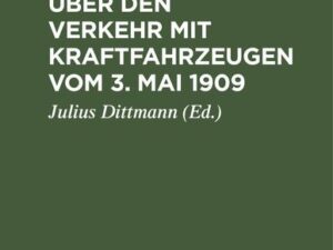 Reichsgesetz über den Verkehr mit Kraftfahrzeugen vom 3. Mai 1909