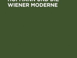 Richard Beer-Hofmann und die Wiener Moderne