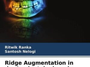 Ridge Augmentation in der Implantologie - ein Einblick