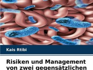 Risiken und Management von zwei gegensätzlichen GI-pathophysiologischen Schäden