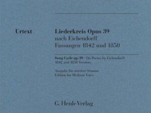 Robert Schumann - Liederkreis op. 39, nach Eichendorff, Fassungen 1842 und 1850