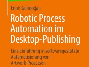 Robotic Process Automation im Desktop-Publishing