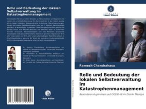 Rolle und Bedeutung der lokalen Selbstverwaltung im Katastrophenmanagement