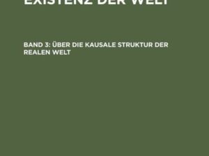 Roman Ingarden: Der Streit um die Existenz der Welt / Über die kausale Struktur der realen Welt