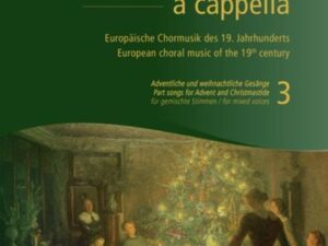 Romantik a cappella (Chorbuch) - Band 3: Adventliche und weihnachtliche Gesänge