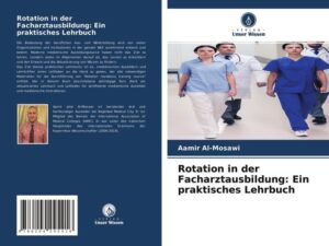 Rotation in der Facharztausbildung: Ein praktisches Lehrbuch