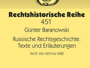 Russische Rechtsgeschichte: Texte und Erläuterungen