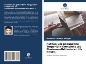 Ruthenium-gebundene Terpyridin-Komplexe als Photosensibilisatoren für DSSCs: