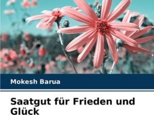 Saatgut für Frieden und Glück