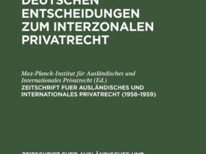 Sammlung der deutschen Entscheidungen zum interzonalen Privatrecht / 1958–1959