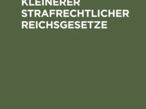 Sammlung kleinerer strafrechtlicher Reichsgesetze