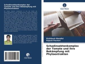 Schadinsektenkomplex der Tomate und ihre Bekämpfung mit Phytoextrakten