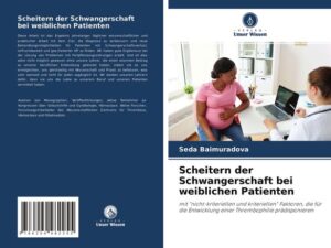 Scheitern der Schwangerschaft bei weiblichen Patienten