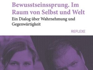 Schippling, K: Bewusstseinssprung. Im Raum von Selbst und We