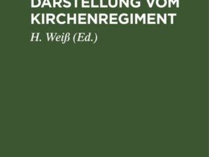 Schleiermacher's Darstellung vom Kirchenregiment