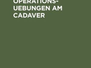 Schlemm's Operations-Uebungen am Cadaver