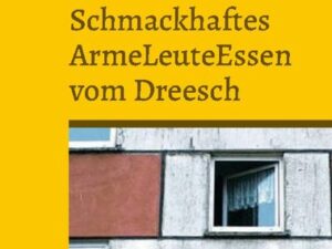 Schmackhaftes ArmeLeuteEssen vom Dreesch