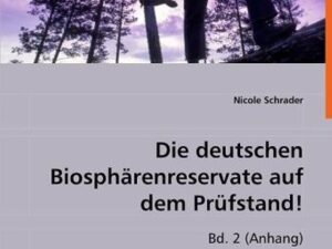 Schrader, N: Die deutschen Biosphärenreservate auf dem Prüfs