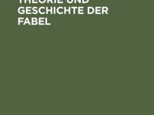 Schriften zur Theorie und Geschichte der Fabel