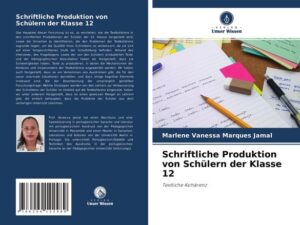 Schriftliche Produktion von Schülern der Klasse 12