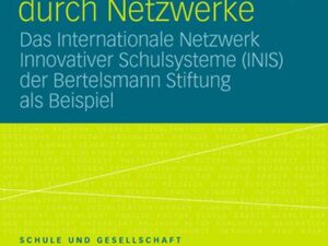 Schulische Qualitätsentwicklung durch Netzwerke