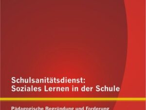 Schulsanitätsdienst: Soziales Lernen in der Schule