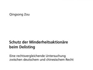 Schutz der Minderheitsaktionäre beim Delisting