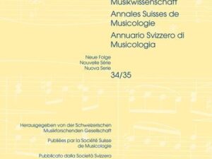 Schweizer Jahrbuch für Musikwissenschaft- Annales Suisses de Musicologie- Annuario Svizzero di Musicologia