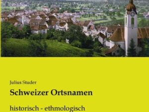 Schweizer Ortsnamen