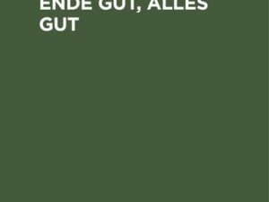 Shakespeare's Ende gut, alles gut