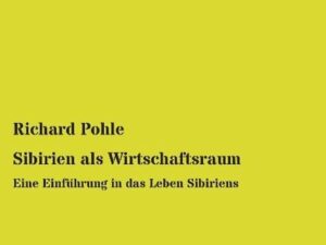 Sibirien als Wirtschaftsraum