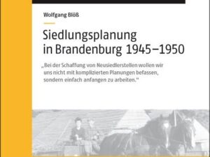 Siedlungsplanung in Brandenburg von 1945–1950