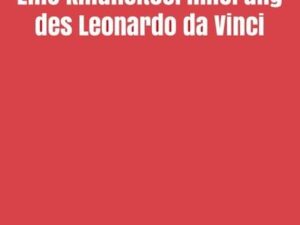 Sigmund Freud gesammelte Werke / Eine Kindheitserinnerung des Leonardo da Vinci