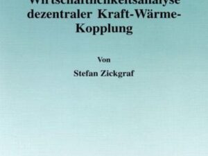 Simulationsbasierte Wirtschaftlichkeitsanalyse dezentraler Kraft-Wärme-Kopplung.