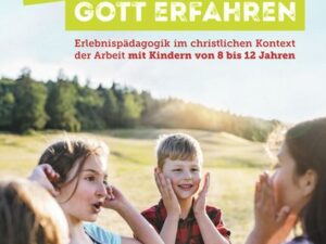 Sinn gesucht - Gott erfahren Kids