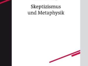 Skeptizismus und Metaphysik