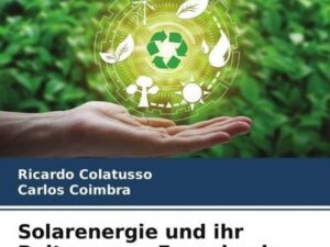 Solarenergie und ihr Beitrag zum Energiemix