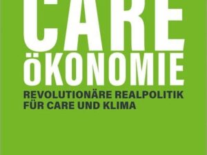 Solidarische Care-Ökonomie