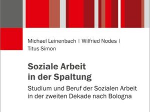 Soziale Arbeit in der Spaltung