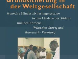 Soziale Grundsicherung in der Weltgesellschaft