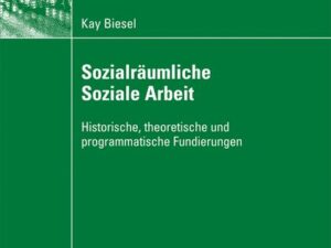 Sozialräumliche Soziale Arbeit